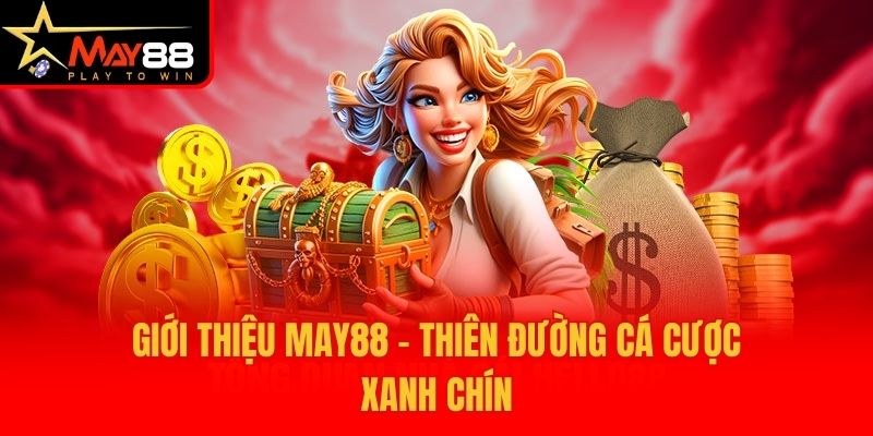 May88 là sân chơi cá cược mang tầm đẳng cấp quốc tế May88 là sân chơi cá cược mang tầm đẳng cấp quốc tế